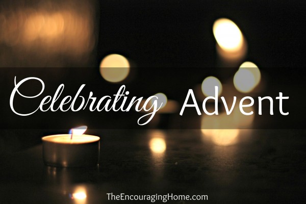 celebrating-advent-the-encouraging-home